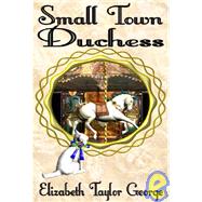 Small Town Duchess