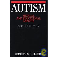 Autism Medical and Educational Aspects