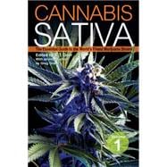 Cannabis Sativa The Essential Guide to the World's Finest Marijuana Strains