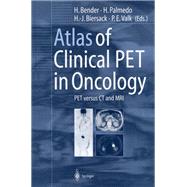 Atlas of Clinical Pet in Oncology: Pet Versus Ct and MRI