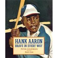 Hank Aaron, Brave in Every Way