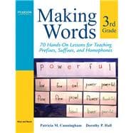 Making Words Third Grade  70 Hands-On Lessons for Teaching Prefixes, Suffixes, and Homophones