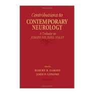 Contributions to Contemporary Neurology: A Tribute to Joseph Michael Foley
