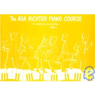 The Ada Richter Piano Course Book 1: For Individual or Class Instruction