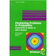 Perplexing Problems in Probability