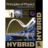 Principles of Physics : A Calculus-Based Text, Hybrid