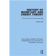 History of Monetary and Credit Theory