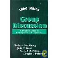 Group Discussion : A Practical Guide to Participation and Leadership