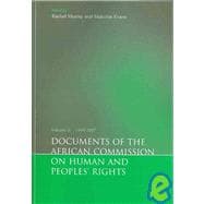 Documents of the African Commission on Human and Peoples' Rights Volume II: 1999-2007