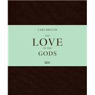 Lars Breuer – The Love of the Gods