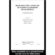 Reshaping the Landscape of School Leadership Development : A Global Perspective