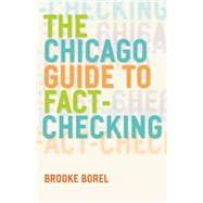 The Chicago Guide to Fact-checking