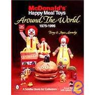 McDonald's*r Happy Meal*r Toys Around the World; 1975-1995