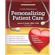 A Desk Reference to Personalizing Patient Care