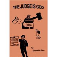 The Judge Is God