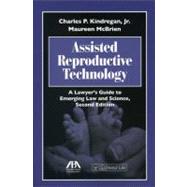 Assisted Reproductive Technology  A Lawyer's Guide to Emerging Law and Science