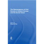 The Reemergence Of Civil Society In Eastern Europe And The Soviet Union
