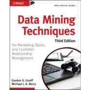 Data Mining Techniques For Marketing, Sales, and Customer Relationship Management,9780470650936