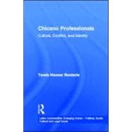 Chicano Professionals: Culture, Conflict, and Identity