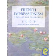 French Impressionism Calendar 2002: A Passion for Collecting