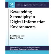 Researching Serendipity in Digital Information Environments