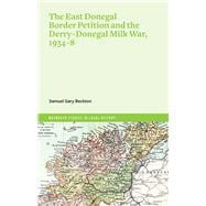 The East Donegal Border Petition and the Derry-Donegal Milk War, 1934-8