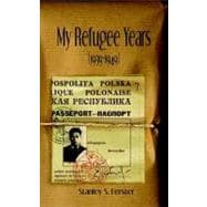 My Refugee Years (1939-1949)