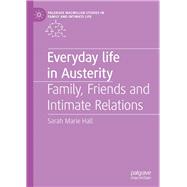 Everyday Life in Austerity