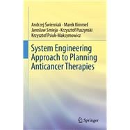 System Engineering Approach to Planning Anticancer Therapies