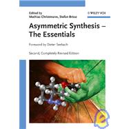 Asymmetric Synthesis The Essentials