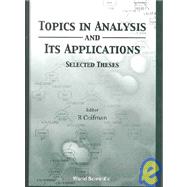 Topics in Analysis and Its Applications: Selected Theses