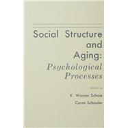 Social Structure and Aging: Psychological Processes
