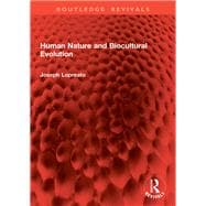 Human Nature and Biocultural Evolution