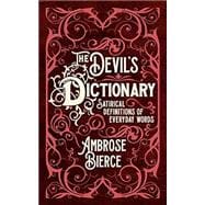 The Devil's Dictionary: Satirical Definitions of Everyday Words