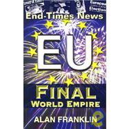 End-Times News Eu Finala World Empire