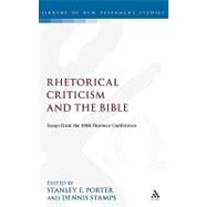 Rhetorical Criticism and the Bible Essays from the 1998 Florence Conference