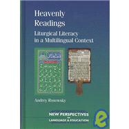 Heavenly Readings Liturgical Literacy in a Multilingual Context