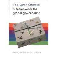 The Earth Charter: A Framework for Global Governance