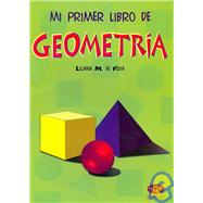 Mi primer libro de Geometria/ My First Book of Geometry