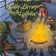 Holly Berry and Mistletoe