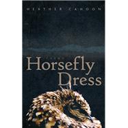 Horsefly Dress: Poems (Volume 87) (Sun Tracks)