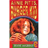 Annie Pitts, Burger Kid