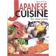 Quick & Easy Japanese Cuisine for Everyone