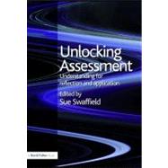 Unlocking Assessment : Understanding for Reflection and Application