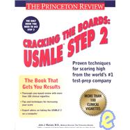 Cracking the Boards : USMLE Step 2