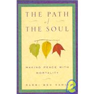The Path of the Soul Making Peace with Mortality