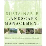 Sustainable Landscape Management Design, Construction, and Maintenance