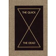 The Quick and the Dead