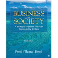 Sage Vantage: Business and Society: A Strategic Approach to Social Responsibility & Ethics