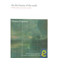 For the Beauty of the Earth Birding, Opera, and Other Journeys